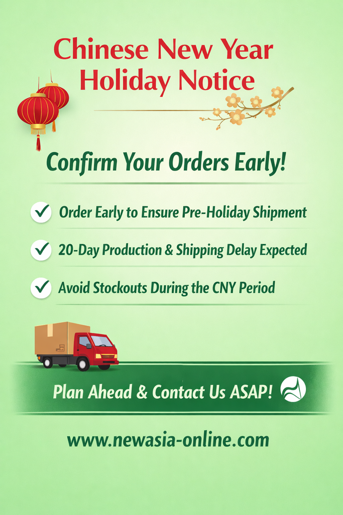 Chinese New Year Holiday Notice | Confirm Orders Early to Avoid Shipping Delays – New Asia