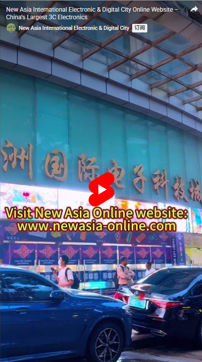 New Asia International Electronic & Digital City Online Website – China’s Largest 3C Electronics